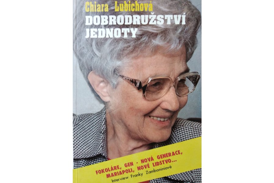 Chiara Lubichová, DOBRODRUŽSTVÍ JEDNOTY